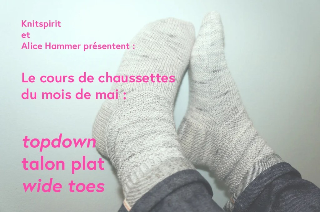 Point chaussettes : topdown, talon plat et wide&nbsp;toes