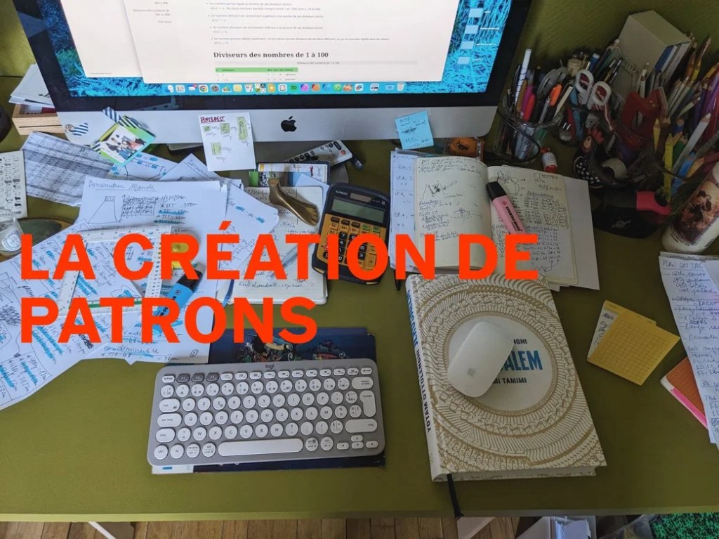 Un article demandé sur la création des&nbsp;patrons…